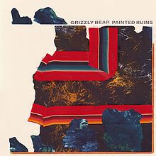Grizzly Bear – Painted Ruins