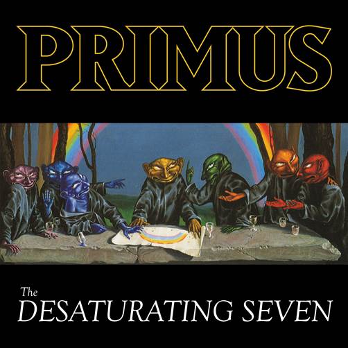 Primus – The Desaturating Seven